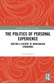 The Politics of Personal Experience The Politics of Personal Experience