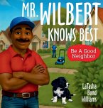 MR. WILBERT KNOWS BEST
