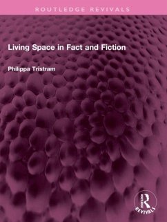 Living Space in Fact and Fiction - Tristram, Philippa