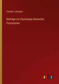 Beiträge zur Etymologie deutscher Flussnamen