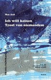 Ich will keinen Trost von niemandem Ich will keinen Trost von niemandem