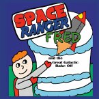 Space Ranger Fred and the Great Galactic Bake Off