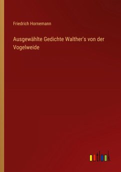Cover Ausgewählte Gedichte Walther's von der Vogelweide