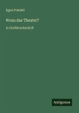 Wozu das Theater?