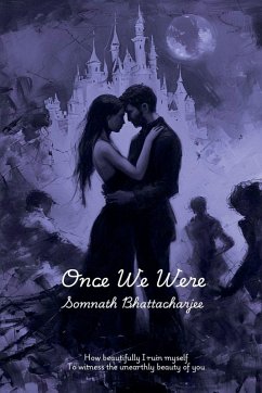 Once We Were - Bhattacharjee, Somnath