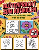 Blütenpracht zum Ausmalen Blütenpracht zum Ausmalen