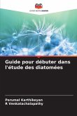 Guide pour débuter dans l'étude des diatomées