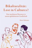 Bikulturalität: Lost in Cultures?