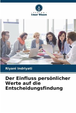 Cover Der Einfluss persönlicher Werte auf die Entscheidungsfindung