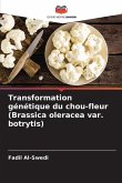 Transformation génétique du chou-fleur (Brassica oleracea var. botrytis)