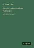 Goethe zu dessen näherem Verständnis