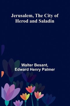 Cover Jerusalem, The City Of Herod And Saladin