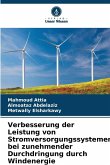 Verbesserung der Leistung von Stromversorgungssystemen bei zunehmender Durchdringung durch Windenergie Verbesserung der Leistung von Stromversorgungssystemen bei zunehmender Durchdringung durch Windenergie