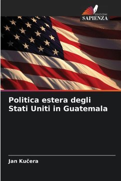 Cover Politica estera degli Stati Uniti in Guatemala