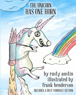 The Unicorn Has One Horn (Goofy Things by Rusty) - Austin, Rusty