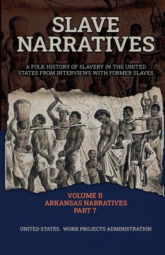 Cover SLAVE NARRATIVES VOLUME II ARKANSAS NARRATIVES PART 7