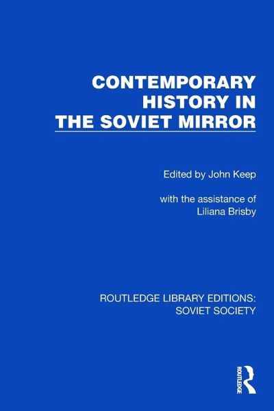 Contemporary History in the Soviet Mirror Contemporary History in the Soviet Mirror