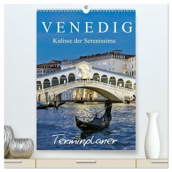 Venedig Kulisse der Serenissima - Terminplaner (hochwertiger Premium Wandkalender 2026 DIN A2 hoch), Kunstdruck in Hochglanz