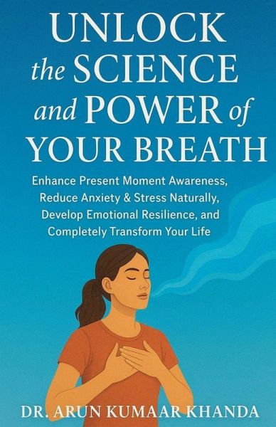 Unlock the Science and Power of Your Breath Unlock the Science and Power of Your Breath
