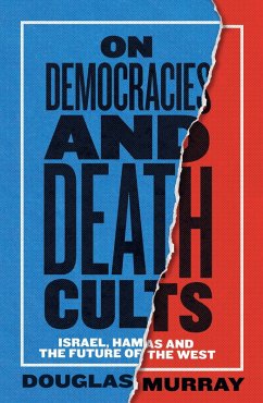 On Democracies and Death Cults - Murray, Douglas