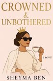 Crowned & Unbothered