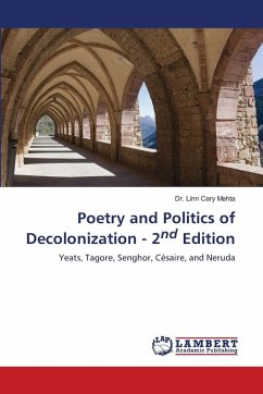 Poetry and Politics of Decolonization - 2nd Edition - Mehta, Dr. Linn Cary