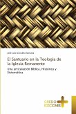 El Santuario en la Teología de la Iglesia Remanente