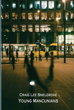 Young Mancunians - Snelgrove, CRAIG Lee Young Mancunians - Snelgrove, CRAIG Lee