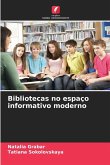 Bibliotecas no espaço informativo moderno
