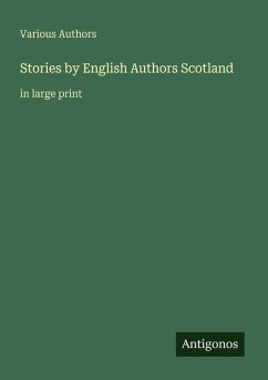 Stories by English Authors Scotland - Various Authors