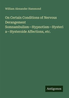 Cover On Certain Conditions of Nervous Derangement Somnambulism-Hypnotism-Hysteria-Hysteroide Affections, etc.