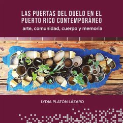 Las puertas del duelo en el Puerto Rico contemporáneo - Platón Lázaro, Lydia
