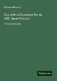 Storia della Decadenza Rovina dell'Impero Romano
