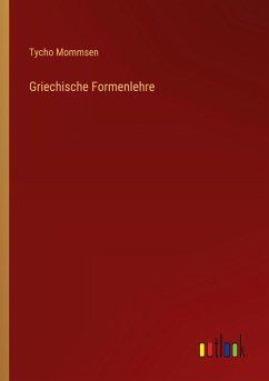 Griechische Formenlehre Griechische Formenlehre