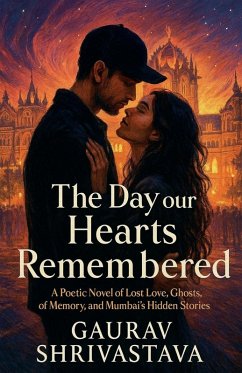 The Day Our Hearts Remembered - Shrivastava, Gaurav; Adhikari, Jaya The Day Our Hearts Remembered - Shrivastava, Gaurav; Adhikari, Jaya