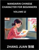 Mandarin Chinese Character for Beginners (Part 12)- A Sequential Approach to Mastering Chinese Characters, Strategies for Speedy Multiple-Choice Recognition, Paired with Your Full HSK Level Guide