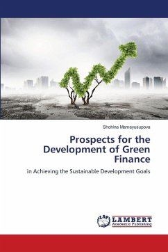 Prospects for the Development of Green Finance - Mamayusupova, Shohina Prospects for the Development of Green Finance - Mamayusupova, Shohina