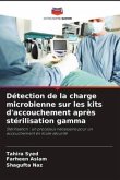Détection de la charge microbienne sur les kits d'accouchement après stérilisation gamma