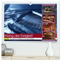 Klang der Ewigkeit (hochwertiger Premium Wandkalender 2026 DIN A2 quer), Kunstdruck in Hochglanz Klang der Ewigkeit (hochwertiger Premium Wandkalender 2026 DIN A2 quer), Kunstdruck in Hochglanz