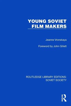 Young Soviet Film Makers - Vronskaya, Jeanne Young Soviet Film Makers - Vronskaya, Jeanne
