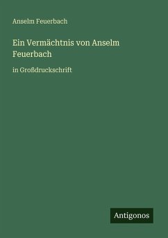 Cover Ein Vermächtnis von Anselm Feuerbach