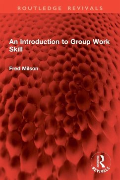 An Introduction to Group Work Skill - Milson, Fred
