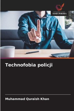 Technofobia policji - Khan, Muhammad Quraish
