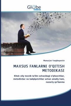 MAXSUS FANLARNI O'QITISH METODIKASI - Yangiboyevich, Mamurjon MAXSUS FANLARNI O'QITISH METODIKASI - Yangiboyevich, Mamurjon