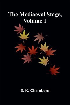 Cover The Mediaeval Stage, Volume 1