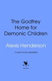 The Godfrey Home for Demonic Children
