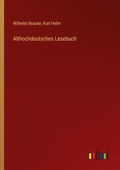 Althochdeutsches Lesebuch