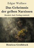 Das Geheimnis der gelben Narzissen (Großdruck)