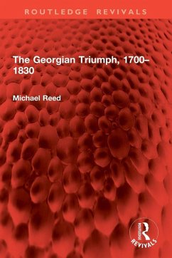 The Georgian Triumph, 1700-1830 - Reed, Michael