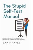 The Stupid Self-Test Manual